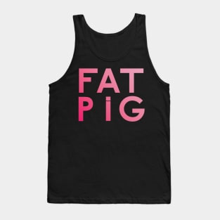 Fat Pig Tank Top